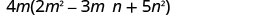 A mathematical expression is displayed, showing 4m multiplied by the quantity (2m^2 - 3mn + 5n^2). This represents a polynomial multiplication problem.